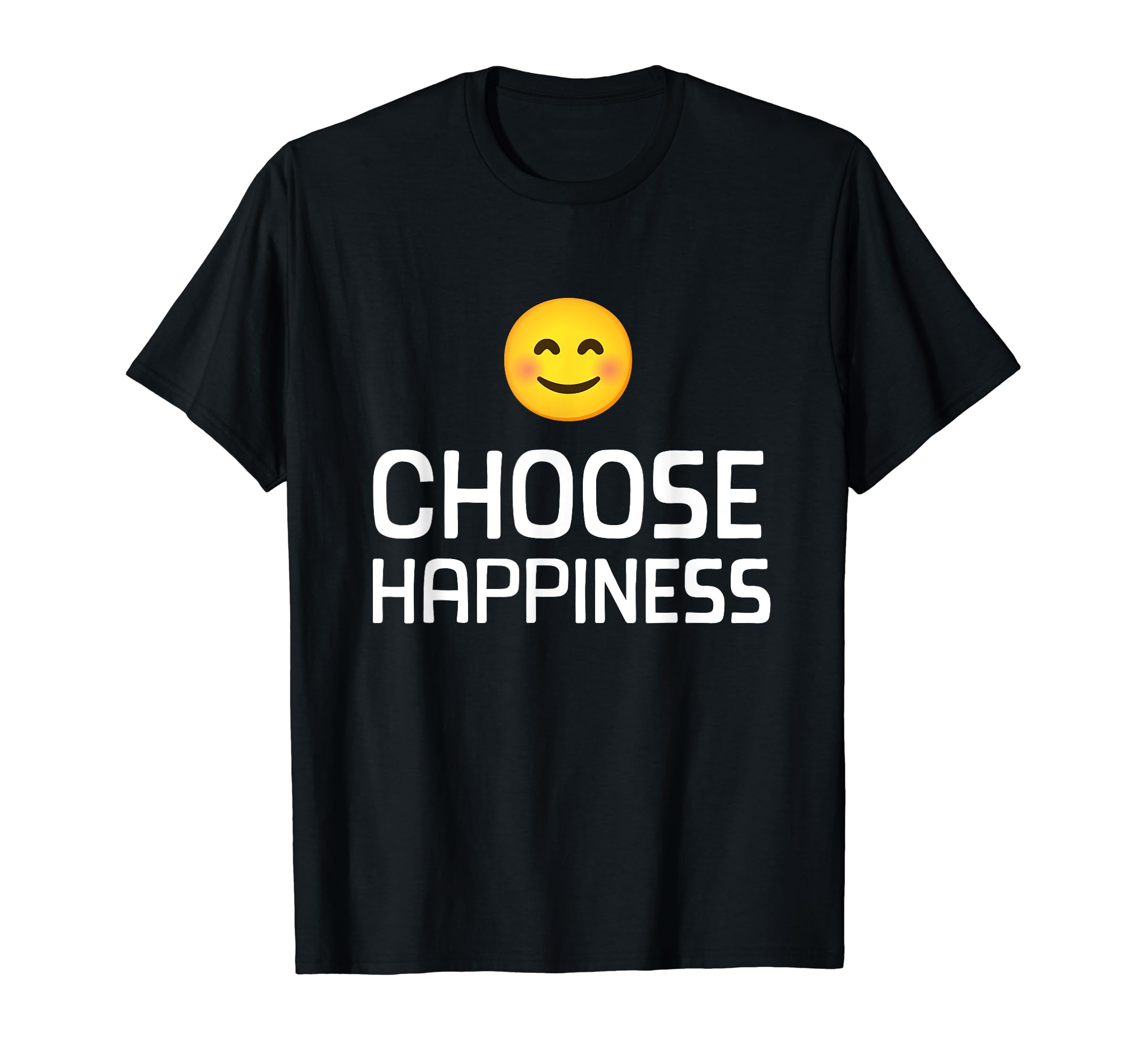 Funny Emoticon ApparelChoose Happiness Smiling Emoticon T-Shirt