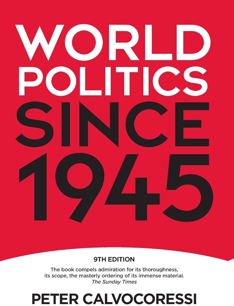 World Politics since 1945: Calvocoressi, Peter: 9781405899383