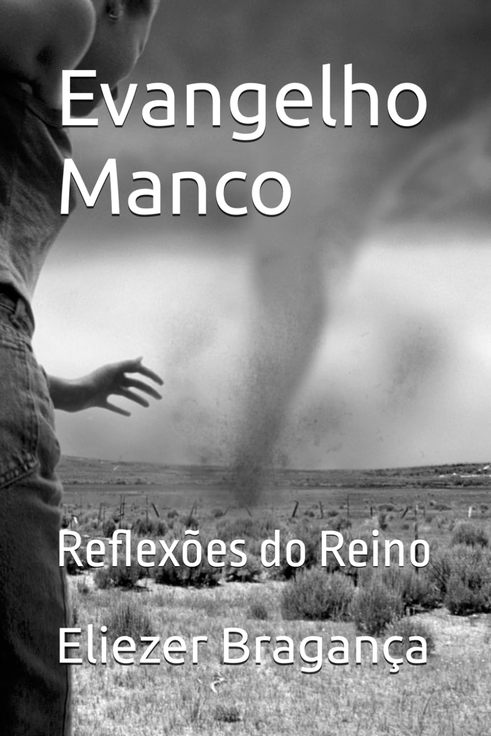Evangelho Manco: Reflexões do Reino