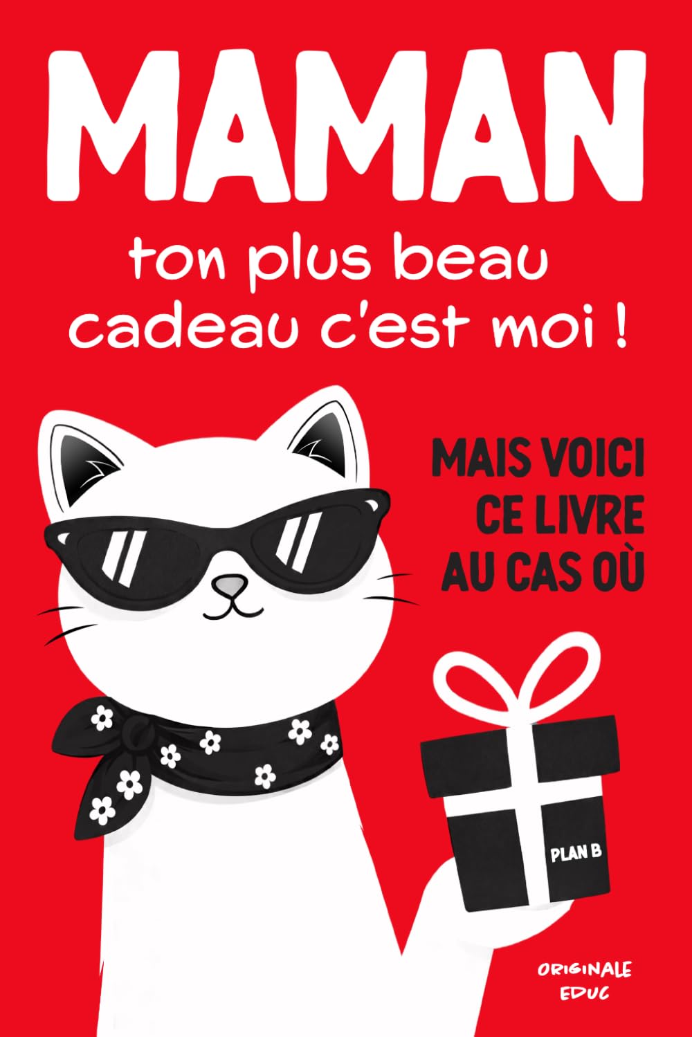 Maman, Ton Plus Beau Cadeau c’est Moi !: Livre à remplir à deux avec son enfant pour rire, se raconter et créer un souvenir inoubliable pour la Fête des Mères, un anniversaire ou Noël