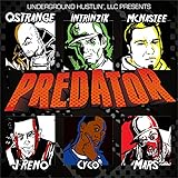  Predator (feat. Q Strange, McNastee, J Reno, Insane Poetry and Mars) [Explicit]