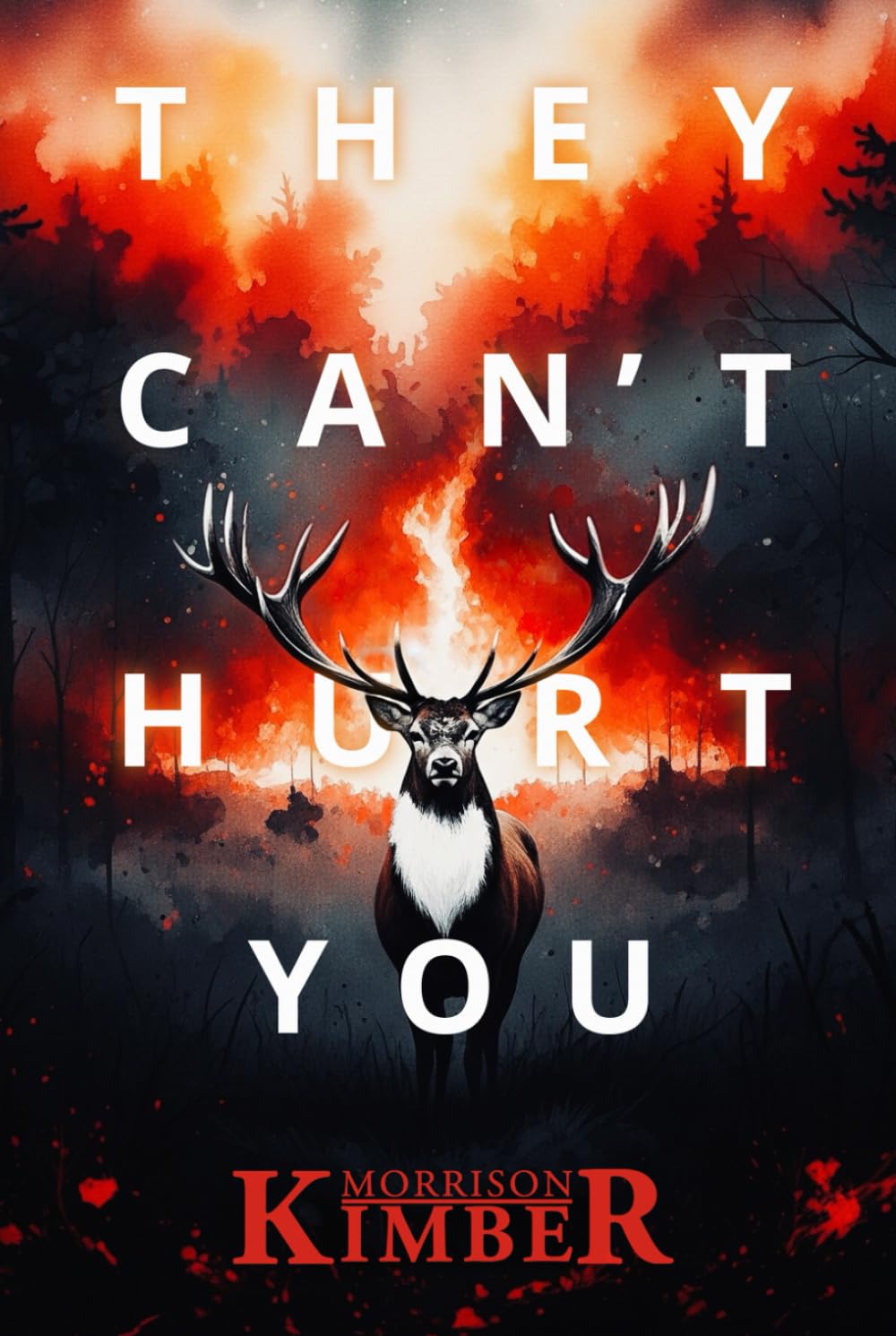 They Can't Hurt You