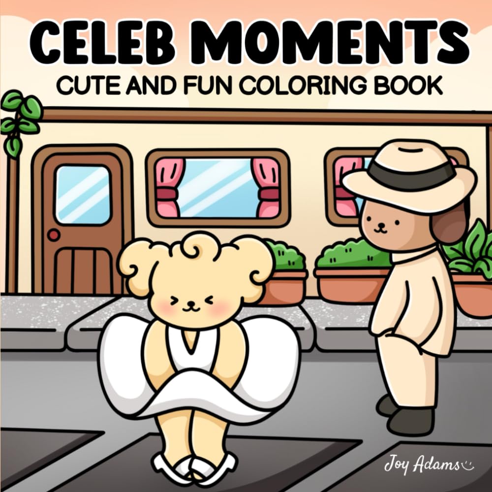 Celeb Moments Coloring Book: Cute and Fun Coloring Book for Adults and Teens Featuring 30 Celebrity Moments