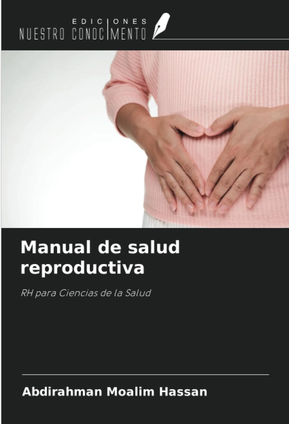 Manual de salud reproductiva: RH para Ciencias de la Salud