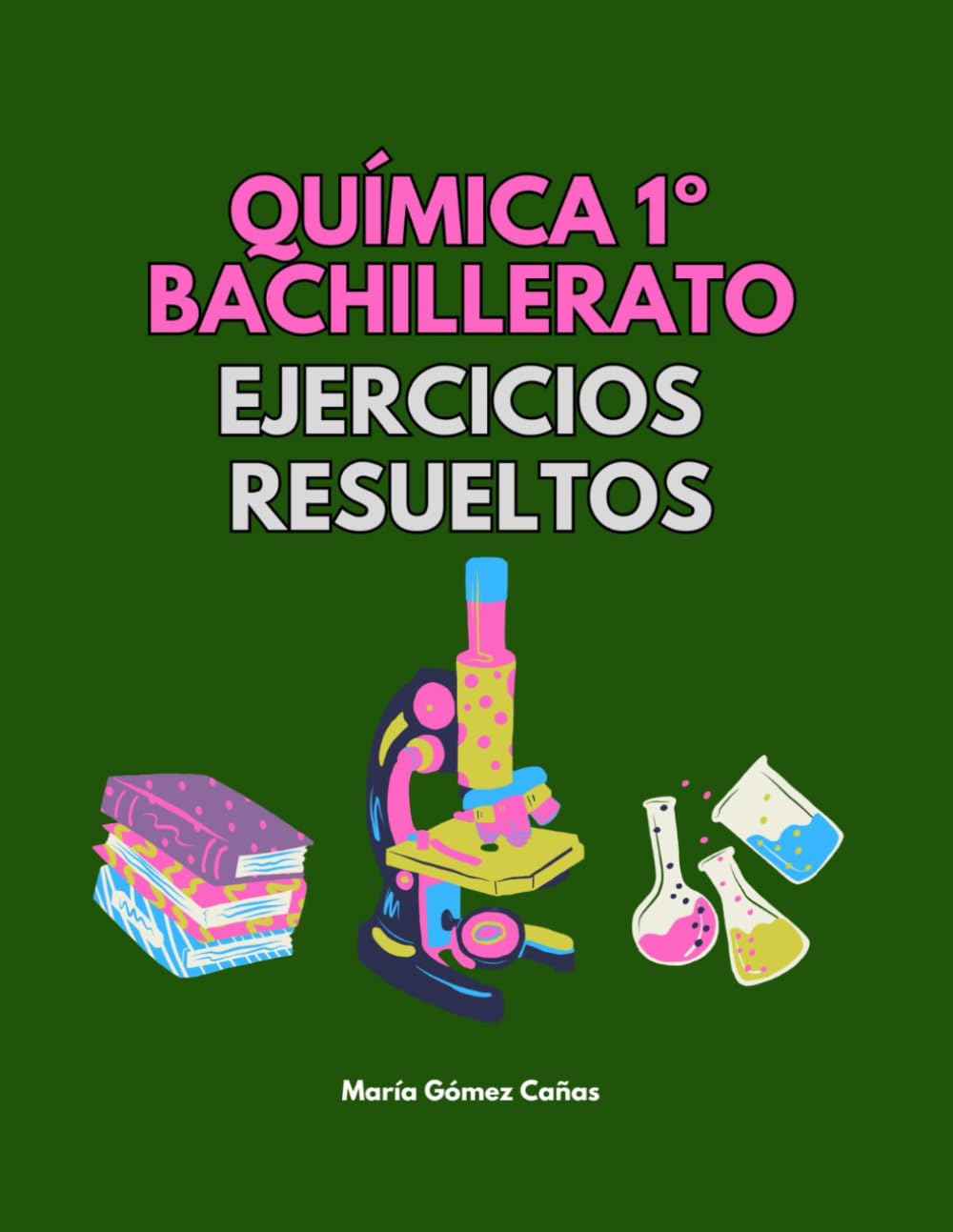 Química 1º Bachillerato Ejercicios resueltos