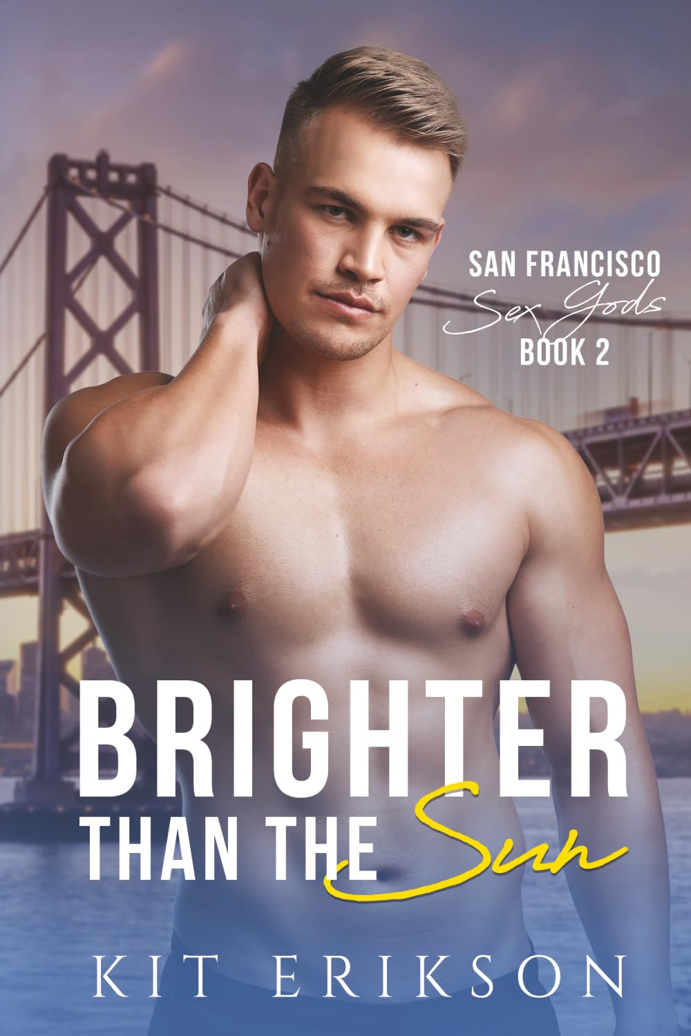 Brighter Than The Sun (San Francisco Sex Gods)