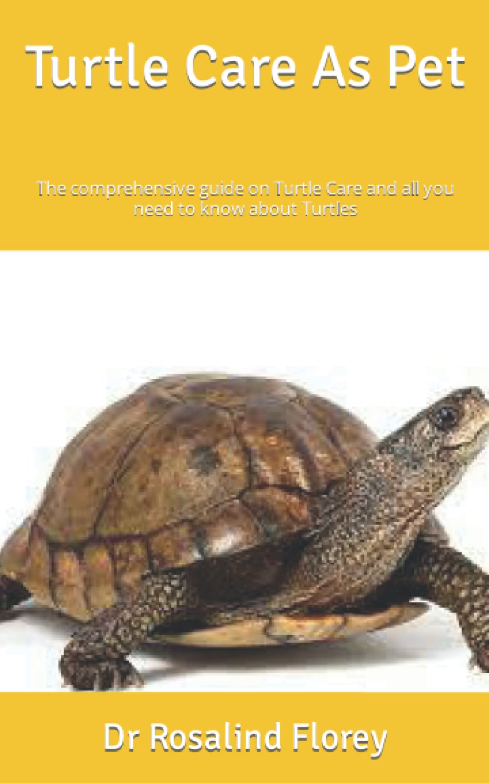Buy Turtle Care As Pet: The comprehensive guide on Turtle Care and all ...