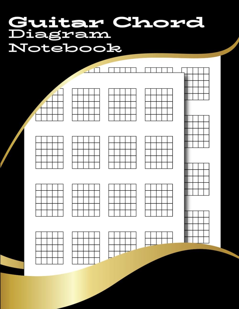 6 String Guitar Chord Diagram Book: Blank 6 String Guitar Chord Diagram Notebook, 24 Fret Blank Guitar Chord Chart Sheets Book for Musicians, Students and Teachers