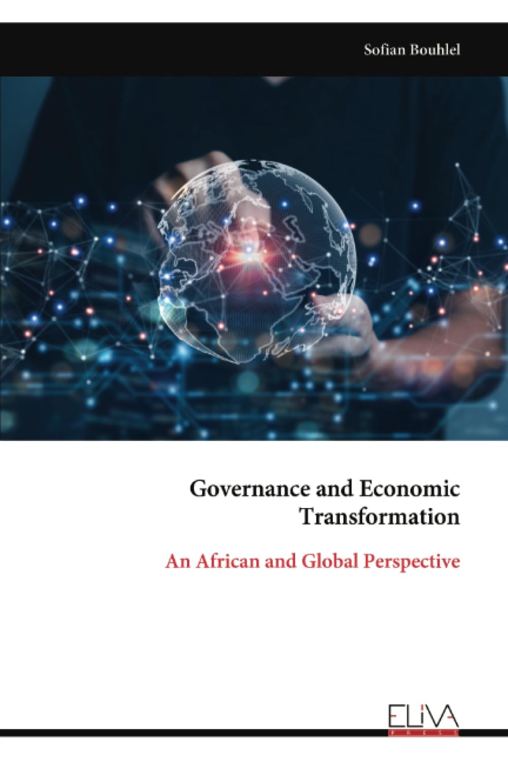 Governance and Economic Transformation: An African and Global Perspective