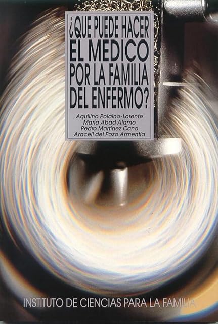 Portada de ¿Qué puede hacer el médico por la familia del enfermo?