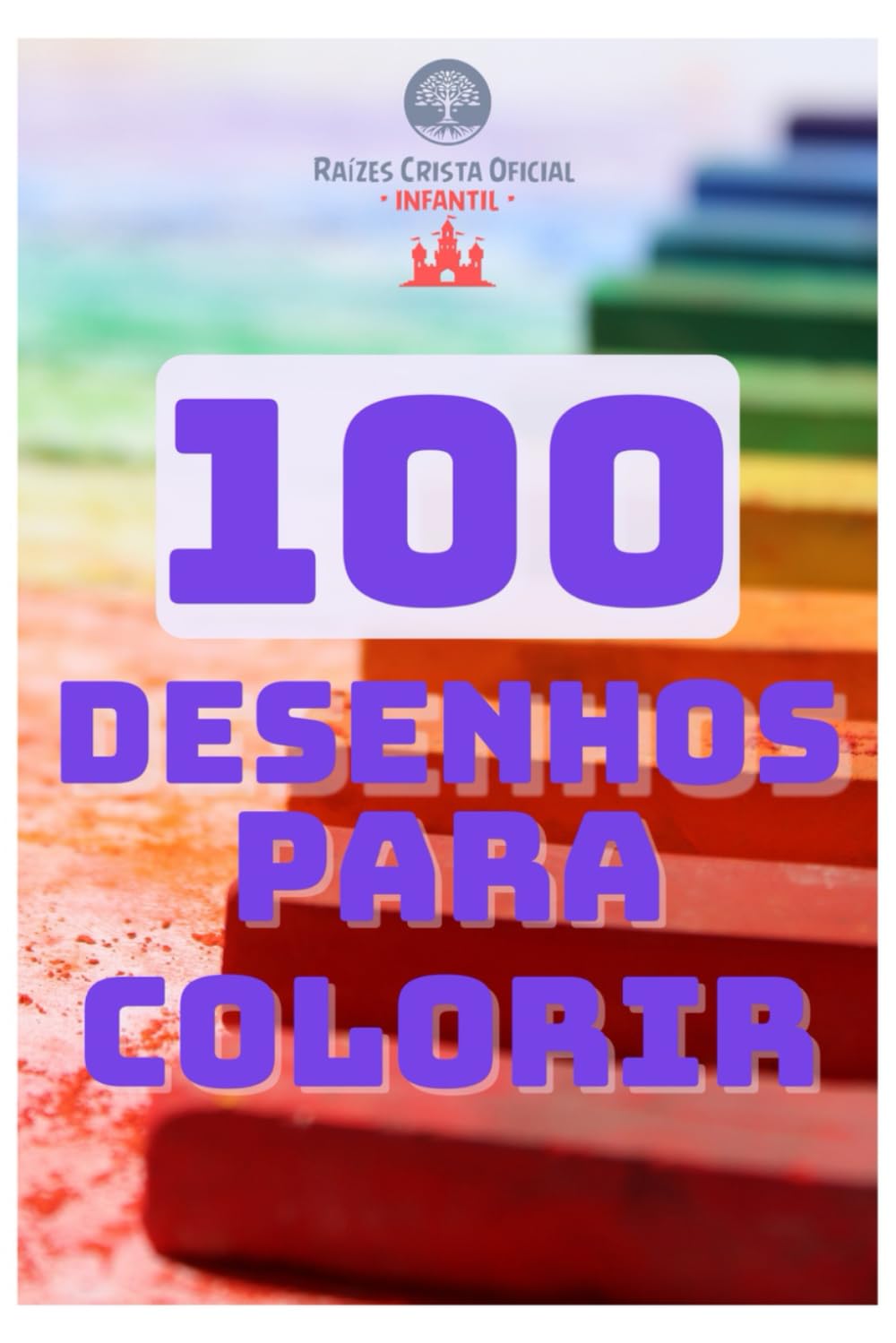 100 Desenhos para colorir: 100 figuras para seu filho pintar e colorir