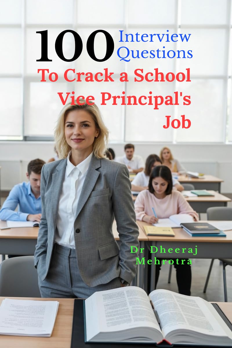 100 Interview Questions To Crack a School Vice Principal's Job