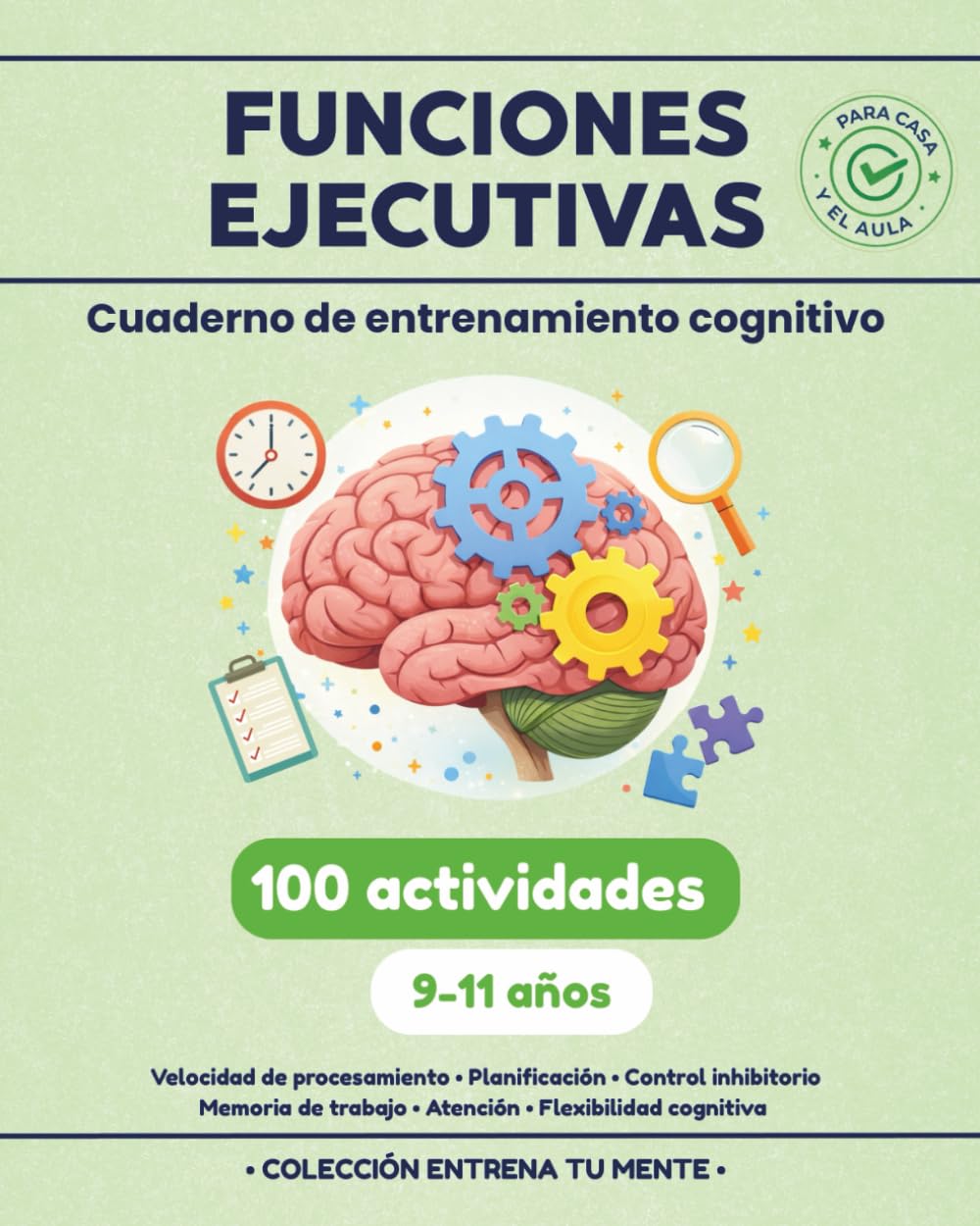 DIVERTIBOOKS COGNITIVA - FUNCIONES EJECUTIVAS: Cuaderno de entrenamiento cognitivo con actividades para niños de 9 a 11 años: Atención, memoria de ... procesamiento . (COLECCIÓN ENTRENA TU MENTE)