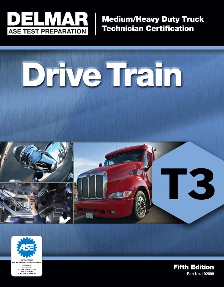 ASE Test Preparation - T3 Drive Train (DELMAR LEARNING'S ASE TEST PREP SERIES)