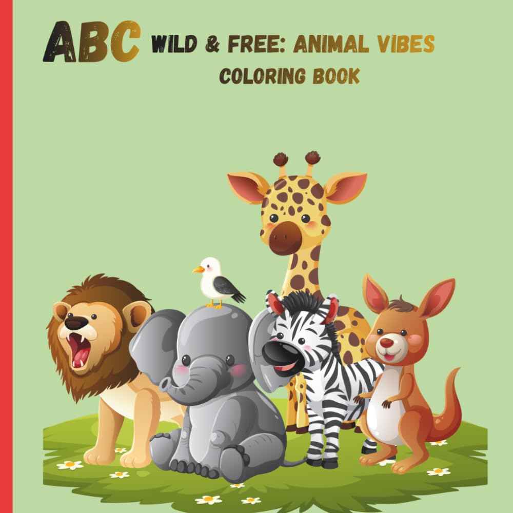 ABC Wild & Free: Animal Vibes Coloring book: Fun Coloring book with ABC's and Animals for Children ages 3+
