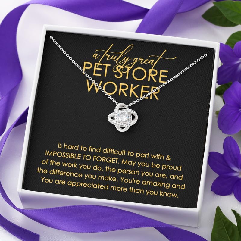 Pet Store Worker Necklace Message Card Box Love Knot Standard - Hard To Find Difficult To Part - Appreciation Vet Tech Rescuer Pet Clinic Staff