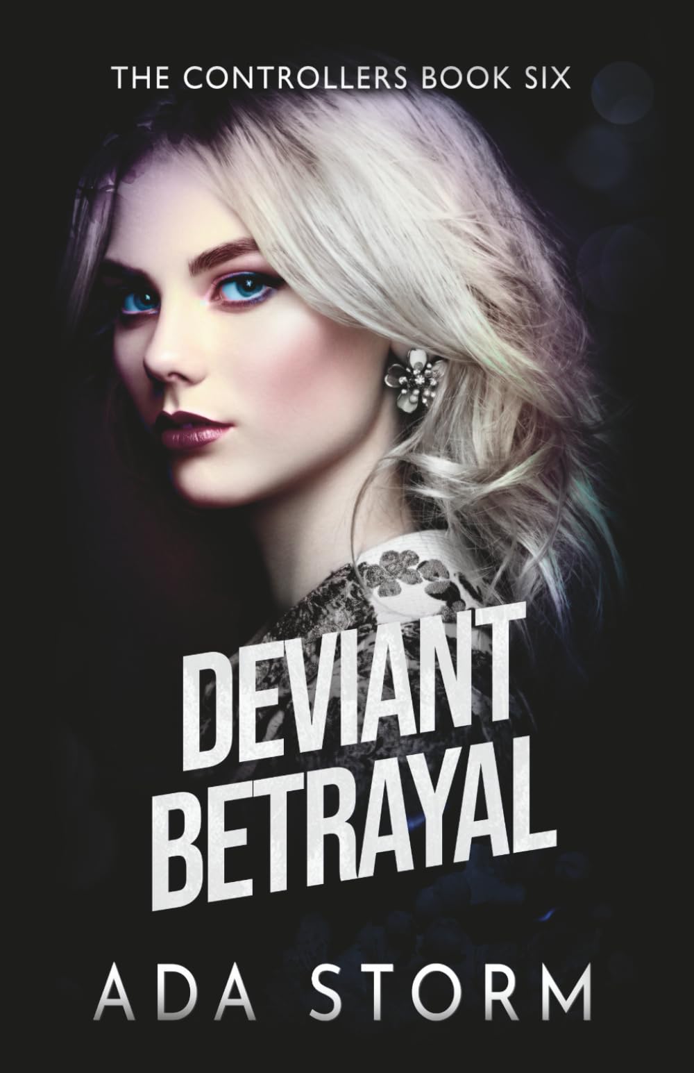 Deviant Betrayal: A Dark Omegaverse Romance (The Controllers)