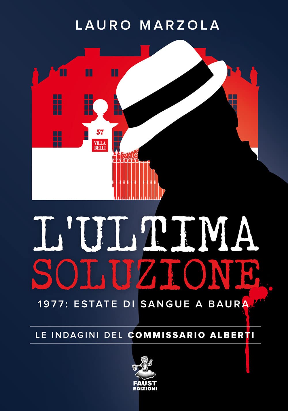 L'ultima Soluzione. 1977: Estate Di Sangue A Baura. Le Indagini Del Commissario Alberti - 4