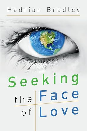 Seeking the Face of Love