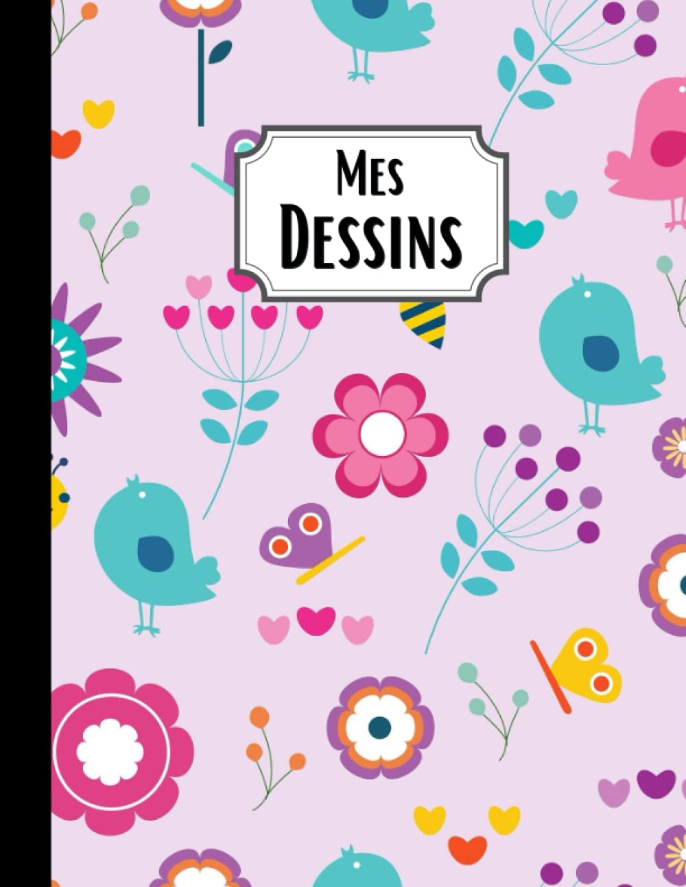 Independently published Mes dessins: carnet de dessin – cahier de croquis - format A4-100 pages blanches - couverture souple - pour dessiner, écrire ou faire des croquis (French Edition)