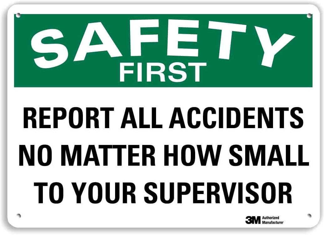 SmartSign “Safety First - Report All Accidents, No Matter How Small to ...