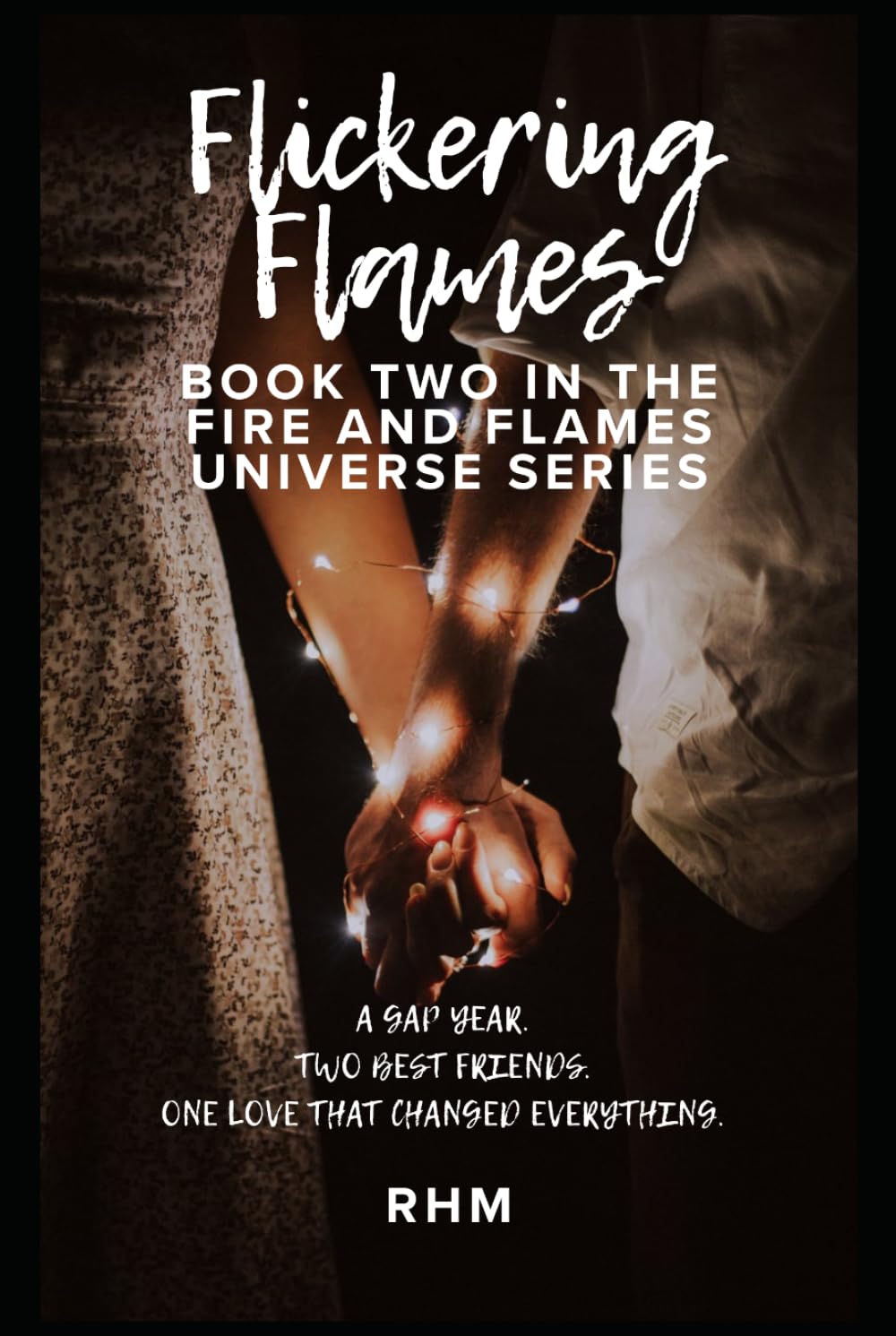 Flickering Flames: Book Two - A Fire and Flames Novel [Special Edition] (Fire and Flames Universe Series)