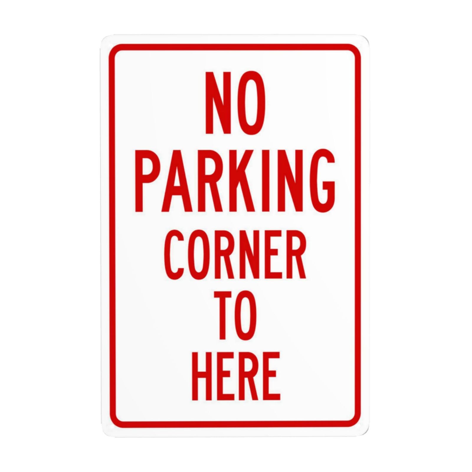 SMAZDFXX No Parking Corner To Here Metal Warning Signs, Cautions Security Tin Sign, Safety Posted Signs for Street Business Wall Decor 5.5"x8"