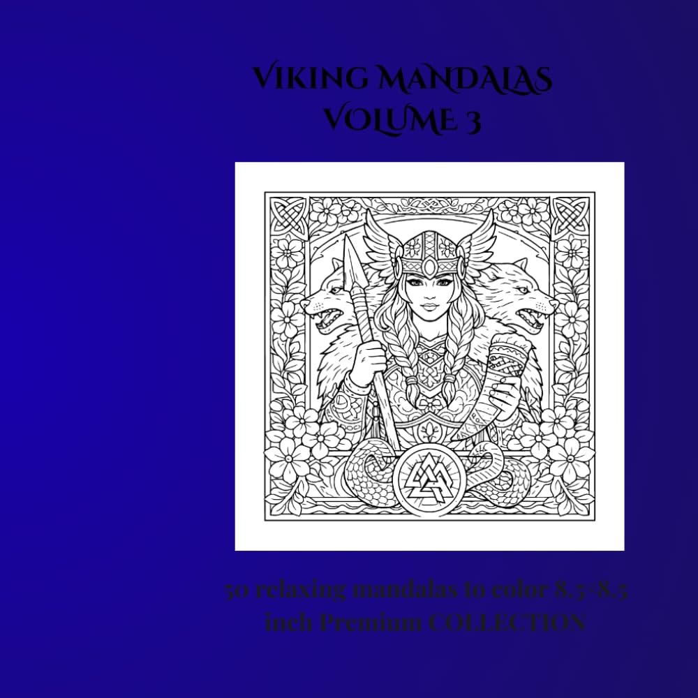 Viking Mandalas volume 3: 50 viking mandalas for adults - stress relief, creativity and relaxation (Mandalas Viking)