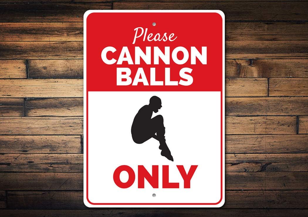 Cannon Balls Only, Poolside Diving Sign, Decorative Pool Sign - 12" x 18"