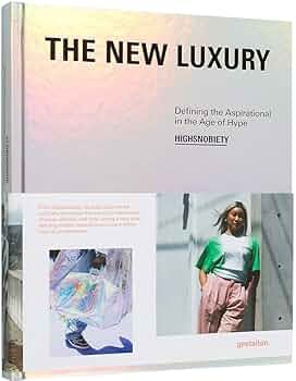 THE NEW LUXURY gestalten ファッション　アート本　洋書 The New Luxury - Defining the Aspirational in the Age of