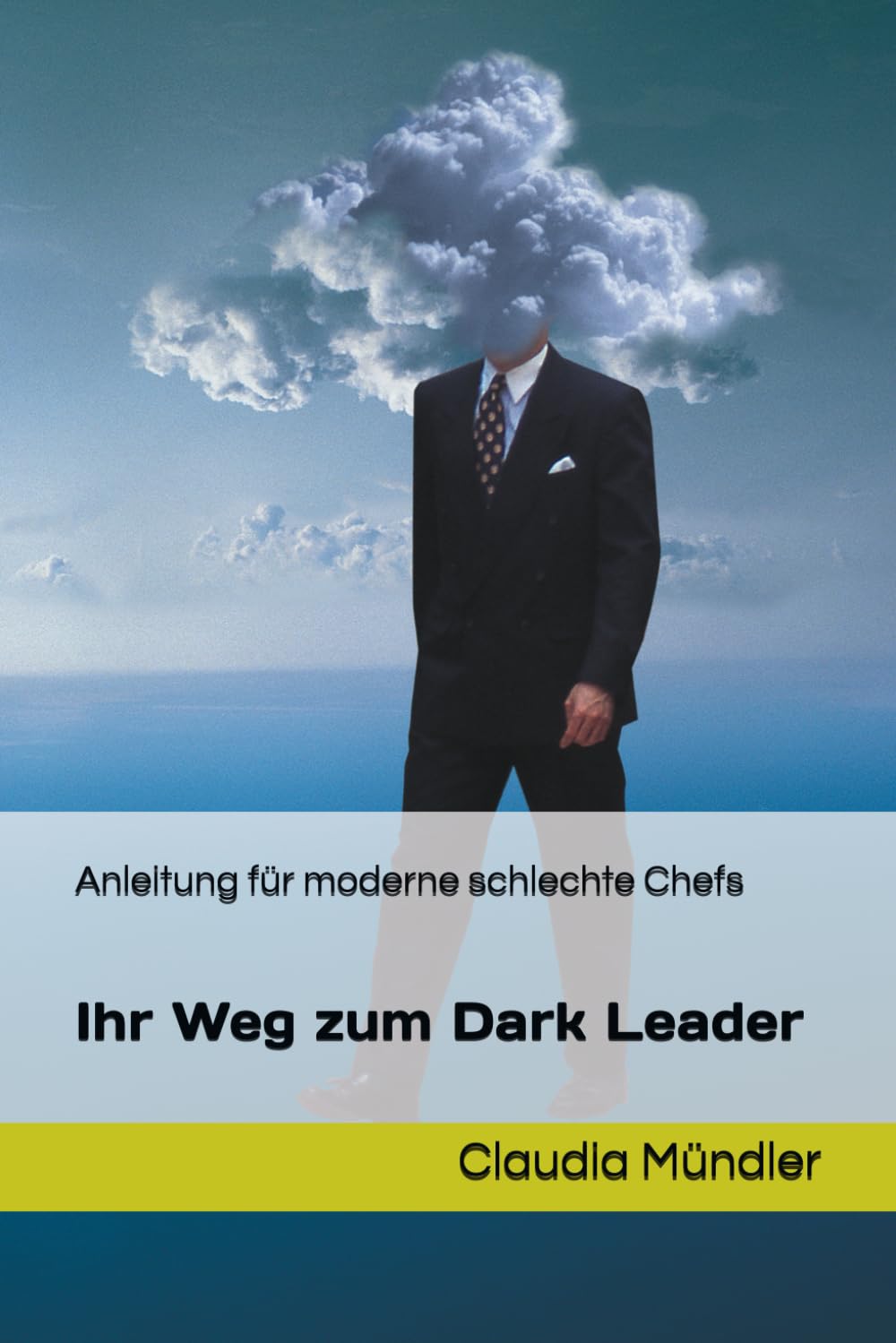 Anleitung für moderne schlechte Chefs: Ihr Weg zum Dark Leader