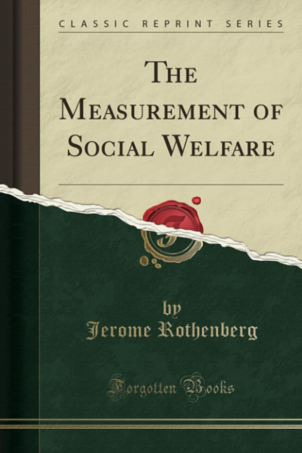 The Measurement of Social Welfare (Classic Reprint)