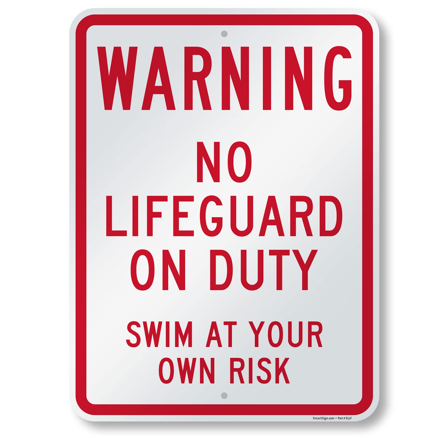 SmartSign 24 x 18 inch “Warning - No Lifeguard On Duty - Swim at Your Own Risk” Pool Metal Sign, Screen Printed, 80 mil Laminated Rustproof Aluminum, Red and White