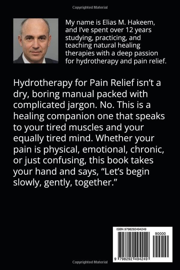 HYDROTHERAPY FOR PAIN RELIEF: Water-Based Remedies to Ease Joint Stiffness, Swelling, and Chronic Pain image 2 of 2 B0FHTR1J9D