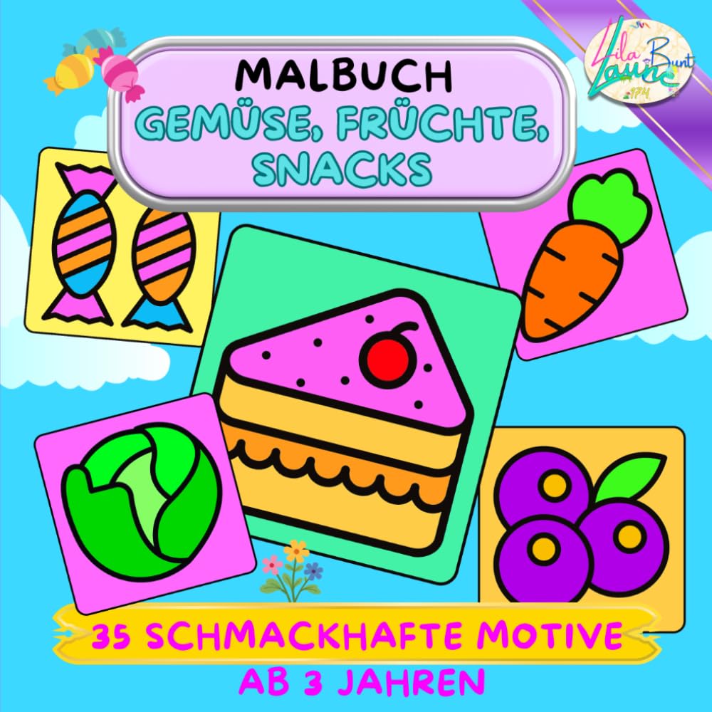 MALBUCH GEMÜSE, FRÜCHTE, SNACKS: 35 SCHMACKHAFTE MOTIVE