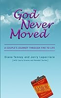 Vista 1 de God Never Moved A Couple's Journey Through Fire to Life