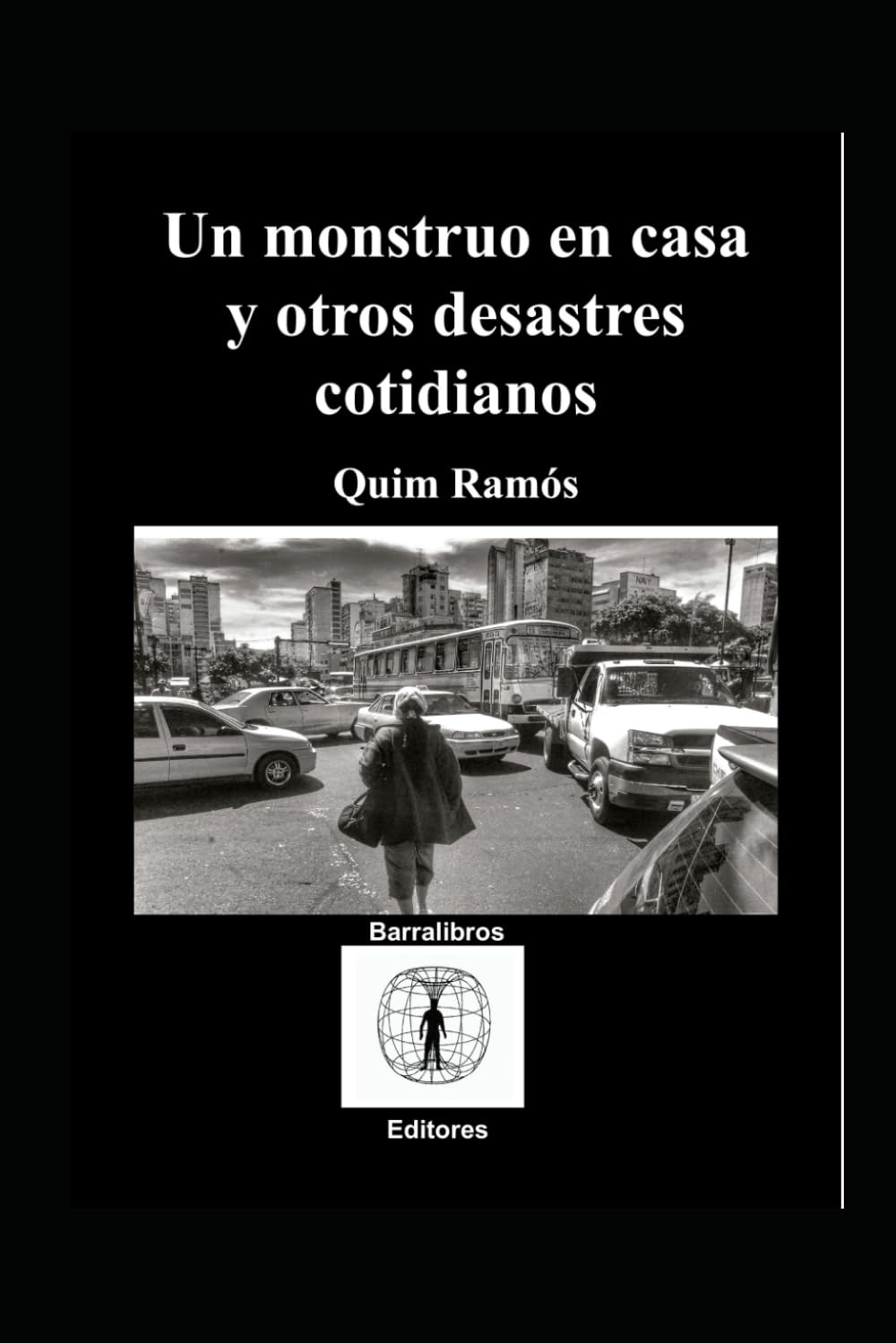 Un monstruo en casa y otros desastres cotidianos