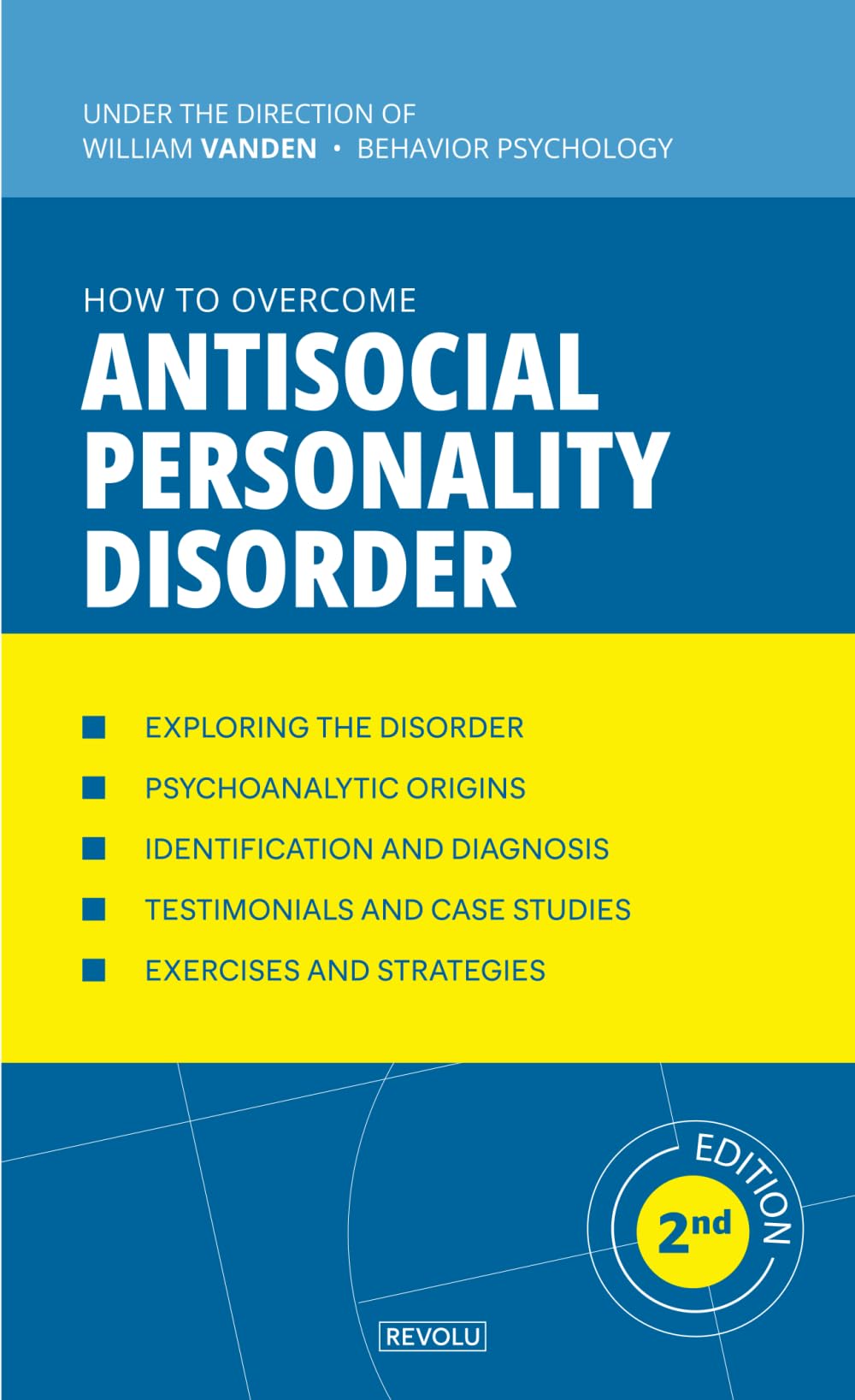 How to Overcome Antisocial Personality Disorder (Understanding and Managing Behavioral Disorders)