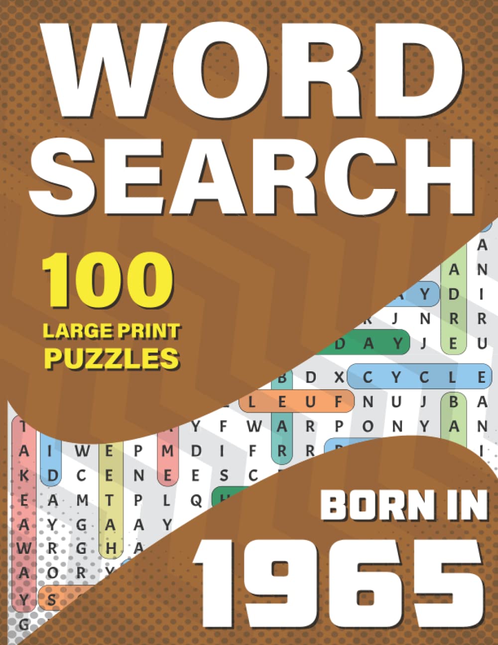 Word Search: You Were Born In 1965: Large Print Word Search Book For Adults To Pass Time Who were born in 1965