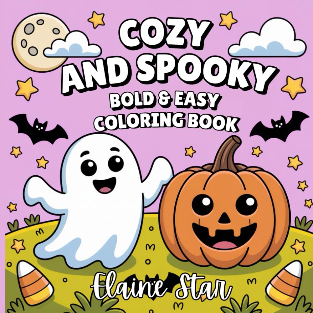 Cozy and Spooky Coloring Book: Bold and Easy Cute Designs for Adults and Teens Featuring Adorable Creepy Creatures and Lovely Haunted Scenes for Relaxation