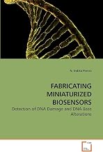 FABRICATING MINIATURIZED BIOSENSORS: Detection of DNA Damage and DNA Base Alterations