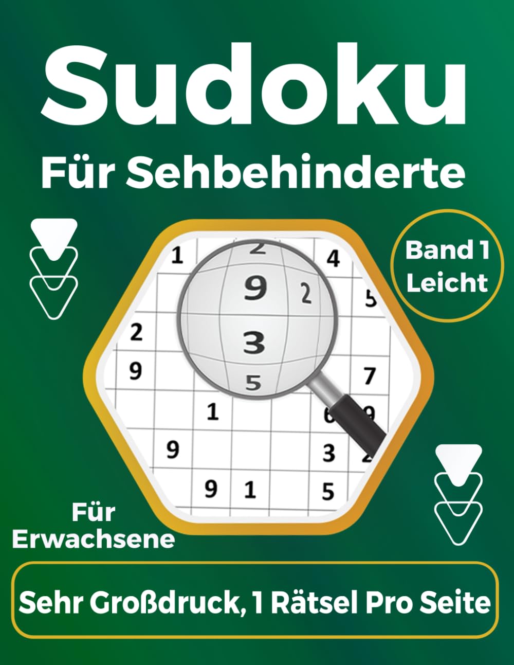 Sudoku Für Sehbehinderte: leichte Rätsel für Erwachsene und Senioren in großer Schrift – mit Lösungen