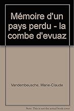 Download La combe d'Evuaz. Mémoire d'un pays perdu PDF