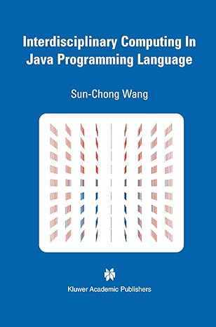 Interdisciplinary Computing in Java Programming (The Springer ...