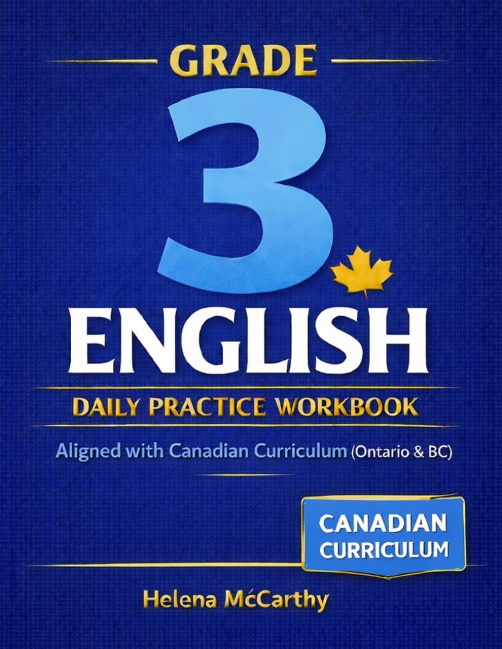 Grade 3 English: Daily Practice Workbook: Reading, Writing, Grammar & Word Work — Aligned with Canadian Curriculum (Ontario & BC) (SmartSteps Canadian English Workbooks)