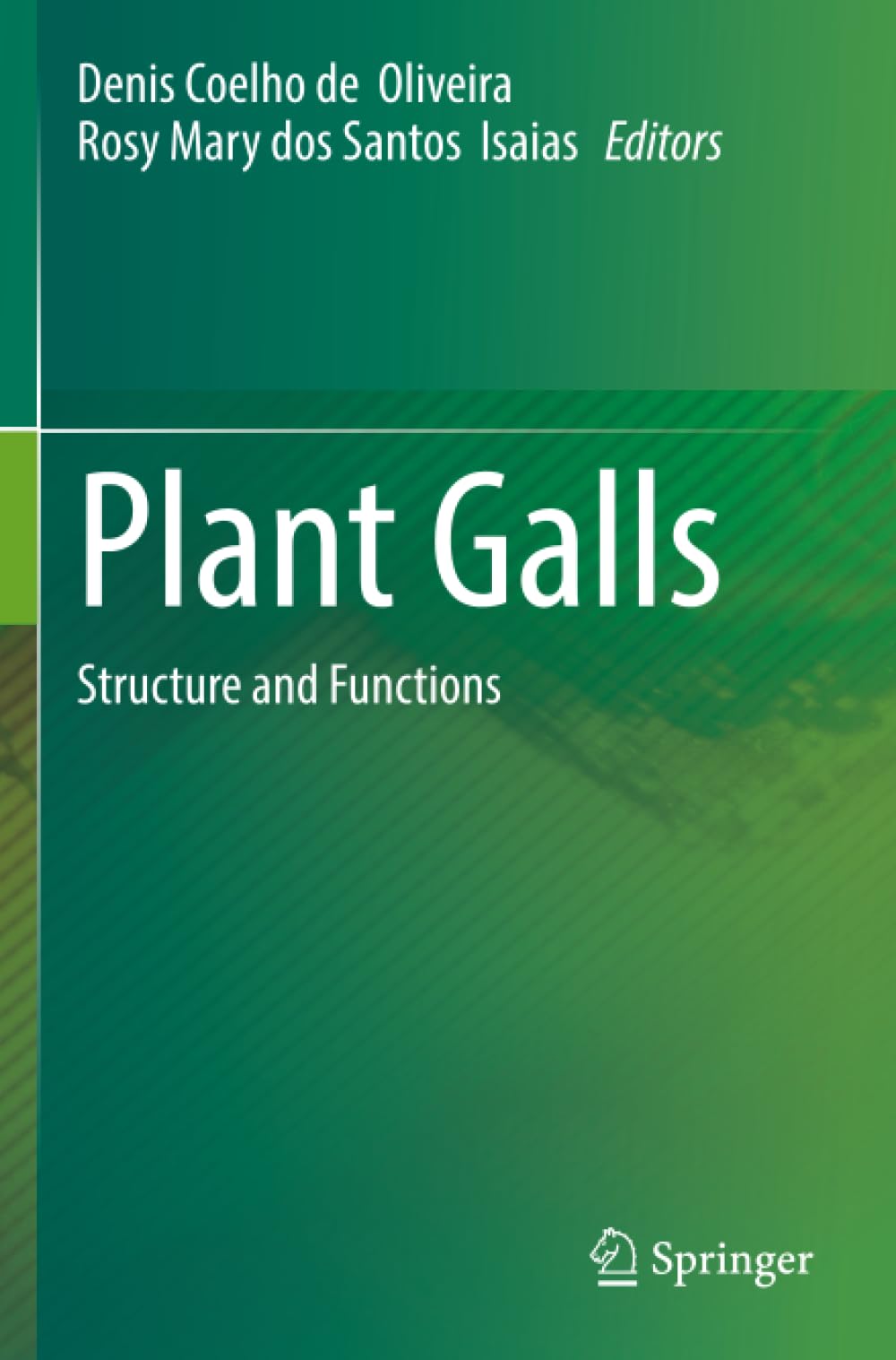 Plant Galls: Structure and Functions
