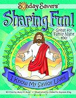 Sharing Fun! I Know My Savior Lives 1621089304 Book Cover