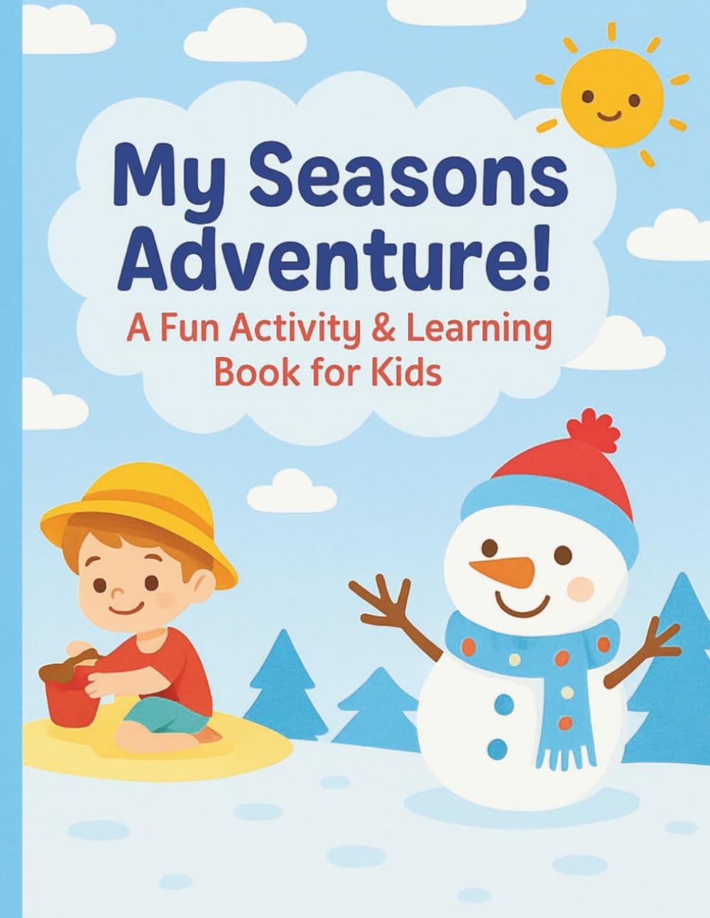 My Seasons Adventure: A Fun Activity & Learning Book for Kids