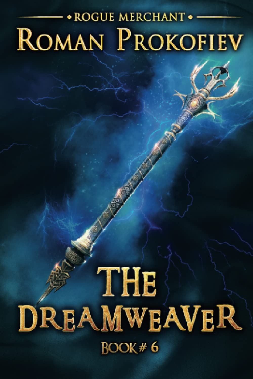 The Dreamweaver (Rogue Merchant Book #6): LitRPG Series