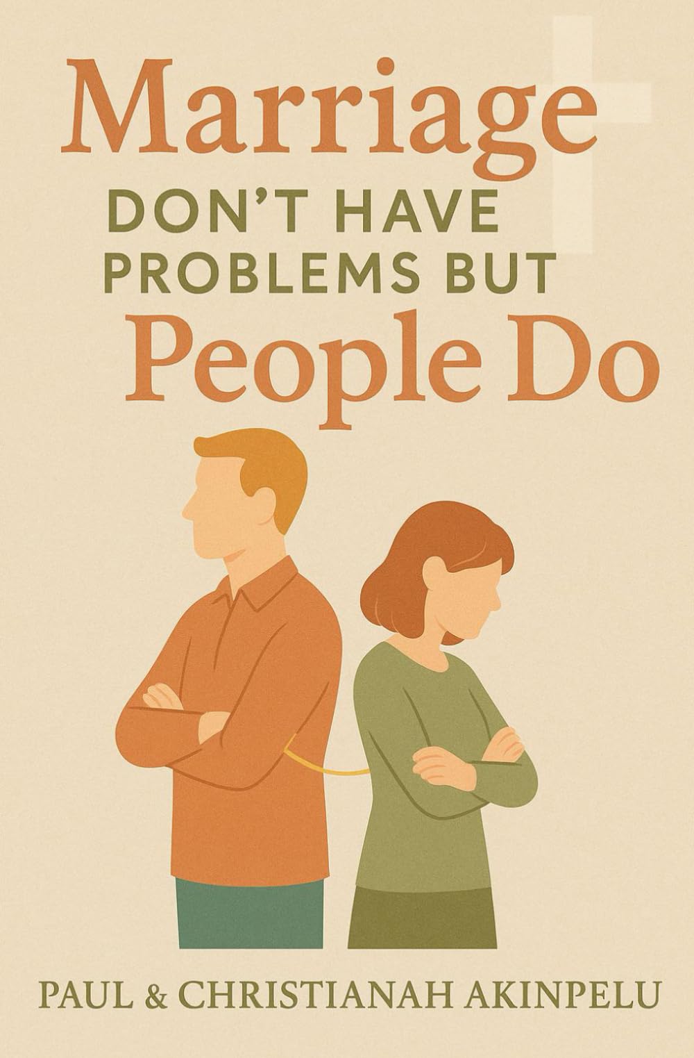 Marriage Don't Have Problems But People Do
